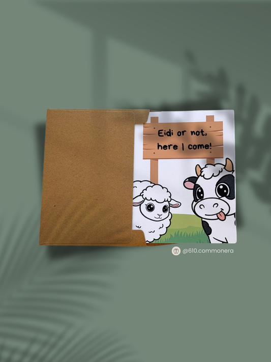 Eidi or Not, Here I Come - Greeting Card
